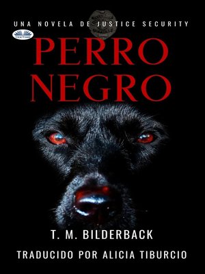 cover image of Perro Negro--Una Novela De Justice Security
